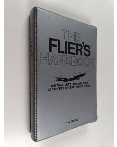 Kirjailijan Helen Varley käytetty kirja The flier's handbook : the traveller's complete guide to airports, aircraft and air travel