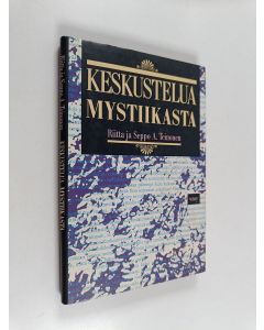 Kirjailijan Riitta Teinonen käytetty kirja Keskustelua mystiikasta