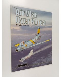 Kirjailijan Jim Mesko käytetty kirja Air War Over Korea