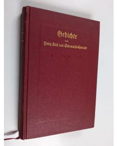 Kirjailijan Emil Schoenaich-Carolath käytetty kirja Gedichte von Prinz Emil von Schoenaich-Carolath