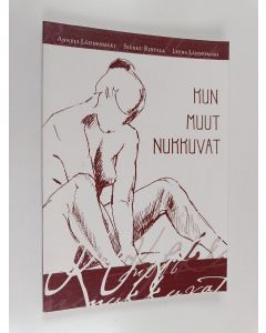 Kirjailijan Anneli Lähdesmäki & Leena Lähdesmäki ym. käytetty kirja Kun muut nukkuvat