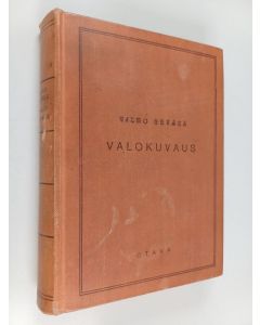 Kirjailijan Vilho Setälä käytetty kirja Valokuvaus tieteenä ja taiteena
