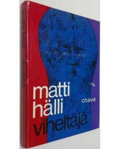 Kirjailijan Matti Hälli käytetty kirja Viheltäjä