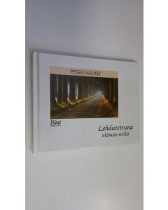 Kirjailijan Peter Hahne käytetty kirja Lohdutettuna elämän teillä