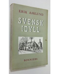 Kirjailijan Erik Asklund käytetty kirja Svensk idyll