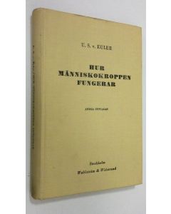 Kirjailijan U. S. Von Euler käytetty kirja Hur människokroppen fungerar