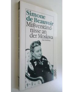 Kirjailijan Simone de Beauvoir käytetty kirja Missverständisse an der Moskwa (ERINOMAINEN)