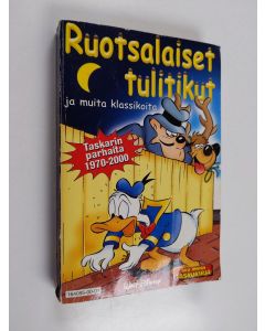 Kirjailijan Walt Disney käytetty kirja Ruotsalaiset tulitikut ja muita klassikoita : Taskarin parhaita 1970-20000