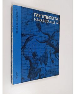 käytetty kirja Tähtitiedettä harrastajille IV