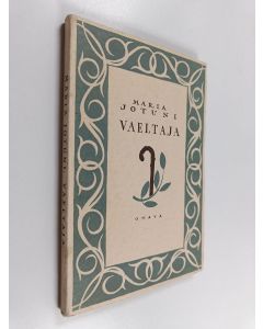 Kirjailijan Maria Jotuni käytetty kirja Vaeltaja : Avonainen lipas 2