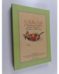 Kirjailijan Carolyn Millhiser & Historic Preservation Society of South Pittsburg, Tennessee ym. käytetty kirja Cast Iron Recipes & Memories