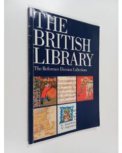 käytetty kirja The British Library : the Reference Division collections