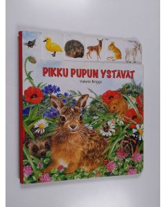 Kirjailijan Valerie Briggs käytetty kirja Pikku pupun ystävät