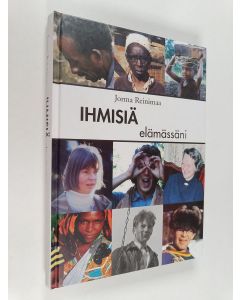 Kirjailijan Jorma Reinimaa käytetty kirja Ihmisiä elämässäni