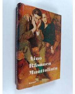 Kirjailijan Aino Räsänen käytetty kirja Muuttolintu