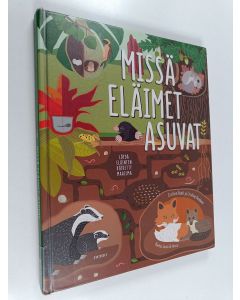 Kirjailijan Cristina Banfi käytetty kirja Missä eläimet asuvat? - Löydä eläinten kätketty maailma