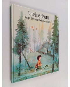 Kirjailijan Raija Siekkinen & Hannu Taina käytetty kirja Utelias fauni