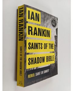 Kirjailijan Ian Rankin käytetty kirja Saints of the shadow bible