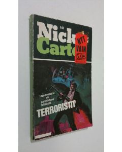 Kirjailijan Nick Carter käytetty kirja Terroristit