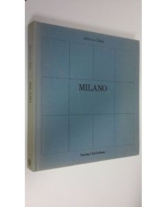 Kirjailijan Francesco Radino käytetty kirja Milano : Attraverso l'Italia