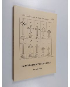 Kirjailijan Per-Olof Blomqvist käytetty kirja Gravvårdar av metall i Pojo