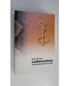 käytetty kirja Orion pharman lääkeluettelo : Valmisteyhteenveto-osa 2002
