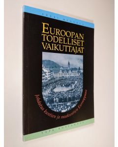 Kirjailijan Erkki Mennola käytetty kirja Euroopan todelliset vaikuttajat : johdatus kuntien ja maakuntien Eurooppaan