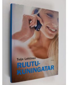 Kirjailijan Tuija Lehtinen käytetty kirja Ruutukuningatar