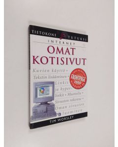 Kirjailijan Tim Worsley käytetty kirja Omat kotisivut : Internet