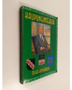 Kirjailijan Mika Kiviharju käytetty kirja Kaupungintekijä