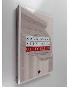 käytetty kirja Människans allsidiga utveckling : essäer om bildningens betydelser i tjugoförsta århundradet – en del av SFV-projektet Bildningskraft