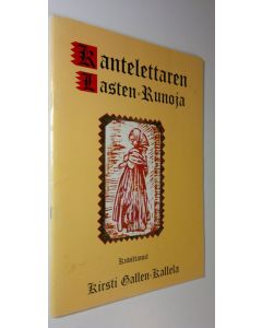 Tekijän Kirsti Gallen-Kallela  käytetty teos Kantelettaren lasten-runoja
