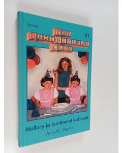 Kirjailijan Ann M. Martin käytetty kirja Mallory ja kurittomat kaksoset