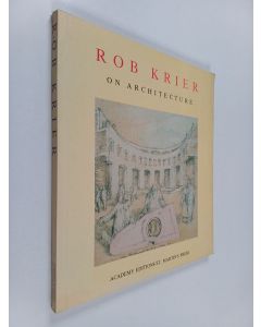 Kirjailijan Rob Krier käytetty kirja Rob Krier on Architecture