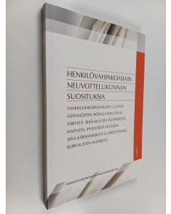 käytetty kirja Henkilövahinkoasiain neuvottelukunnan suosituksia : vahingonkorvauslain 5 luvun säännösten nojalla kivusta ja särystä sekä muusta tilapäisestä haitasta, pysyvästä haitasta sekä kärsimyksestä suoritettavien korvausten määristä