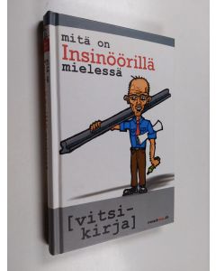 Kirjailijan Joachim Readme käytetty kirja Mitä on insinöörillä mielessä?