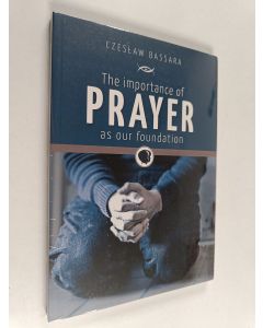 Kirjailijan Czesław Bassara käytetty kirja The Importance of Prayer as Our Foundation
