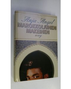 Kirjailijan Anja Angel käytetty kirja Marokkolainen makeinen