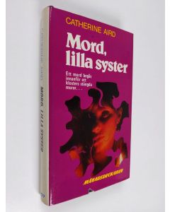 Kirjailijan Catherine Aird käytetty kirja Mord, lilla syster