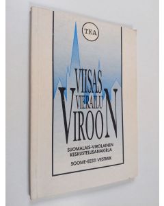 Kirjailijan Jüri Salme käytetty kirja Viisas vierailu Viroon : suomalais-virolainen keskustelusanakirja = soome-eesti vestmik