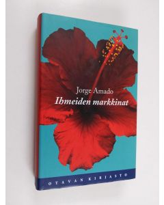 Kirjailijan Jorge Amado käytetty kirja Ihmeiden markkinat