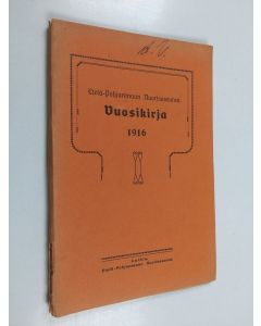 käytetty teos Etelä-Pohjanmaan nuorisoseuran vuosikirja 1916 ; Kiertokirje N:o 52 Etelä-Pohjanmaan Nuorisoseuran haaraosastoille