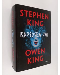 Kirjailijan Stephen King & Owen King käytetty kirja Ruususen uni