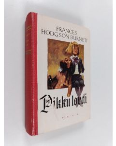 Kirjailijan Frances Hodgson Burnett käytetty kirja Pikku lordi