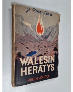 Kirjailijan Jessie Penn-Lewis käytetty kirja Walesin herätys ja sen salattuja lähteitä