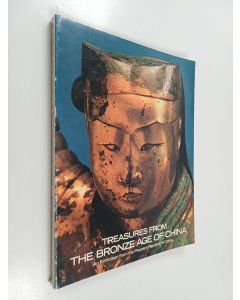 Tekijän Metropolitan Museum of Art  käytetty kirja Treasures from the Bronze Age of China : An Exhibition from the People's Republic of China