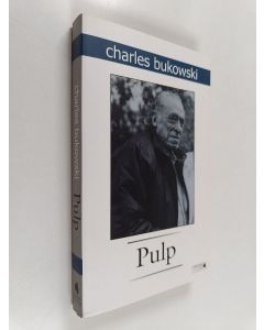 Kirjailijan Charles Bukowski käytetty kirja Pulp