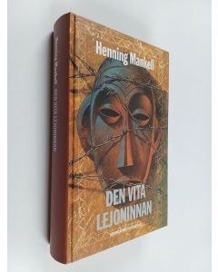 Kirjailijan Henning Mankell käytetty kirja Den vita lejoninnan