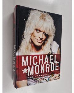 Kirjailijan Ari Väntänen käytetty kirja Michael Monroe