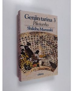 Kirjailijan Shikibu Murasaki käytetty kirja Genjin tarina 3 : Pilviverho